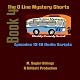 The O Line Mystery Shorts, Book 4 (Dramatized)