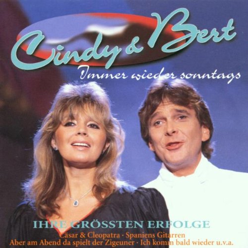 CINDY & BERT Immer Wieder Sonntags-Ihre Gr&ouml;&szlig;ten Erfolge