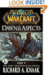 World of Warcraft: Dawn of the Aspect...