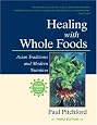 Healing With Whole Foods: Asian Traditions and Modern Nutrition (3rd Edition)
