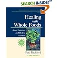 Healing With Whole Foods: Asian Traditions and Modern Nutrition (3rd Edition) by  Paul Pitchford