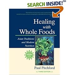 Healing with Whole Foods: Asian Traditions and Modern Nutrition