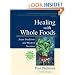 Healing With Whole Foods: Asian Traditions and Modern Nutrition (3rd Edition)