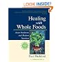 Healing with Whole Foods: Asian Traditions and Modern Nutrition