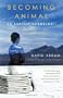 Becoming Animal: An Earthly Cosmology