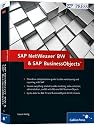 SAP NetWeaver BW and SAP BusinessObjects: The Comprehensive Guide (English and German Edition)