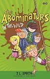 The Abominators in the wild : my panty wanty woos save the day