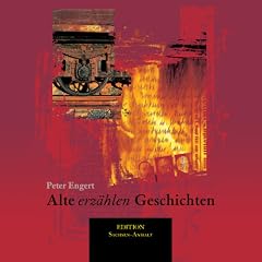 Alte erz�hlen Geschichten