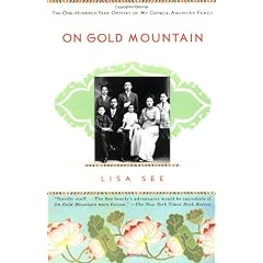 On Gold Mountain: The One-Hundred-Year Odyssey of My Chinese-American Family