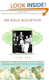 On Gold Mountain: The One-Hundred-Year Odyssey of My Chinese-American Family