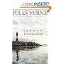 Lighthouse at the End of the World: The First English Translation of Verne's Original Manuscript (Bison Frontiers of Imagination)