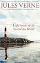 Lighthouse at the End of the World: The First English Translation of Verne's Original Manuscript (Bison Frontiers of Imagination)