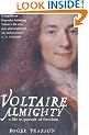 Voltaire Almighty: A Life in Pursuit of Freedom