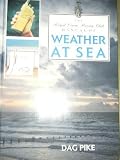 The Royal Ocean Racing Club manual of weather at sea