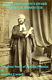 James Townsend Saward, criminal barrister : the true story of Jim the Penman