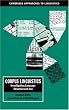 Corpus Linguistics: Investigating Language Structure and Use (Cambridge Approaches to Linguistics)