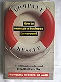 Company rescue : how to manage a company turnaround
