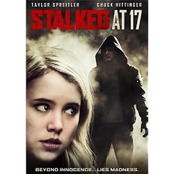 Stalked at 17
