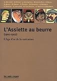 L'Assiette au beurre (1901-1912) L'Assiette au beurre (1901-1912)