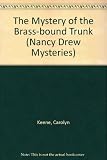 The mystery of the brass-bound trunk ; the clue of the velvet mask