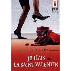 Je hais la Saint-Valentin