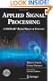 Applied Signal Processing: A MATLAB(TM)-Based Proof of Concept (Signals and Communication Technology)