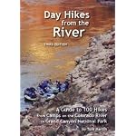 Day Hikes from the River Third Edition: 100 Hikes from Camps Along the Colorado River in Grand Canyon book cover
