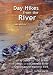 Day Hikes from the River Third Edition: 100 Hikes from Camps Along the Colorado River in Grand Canyon