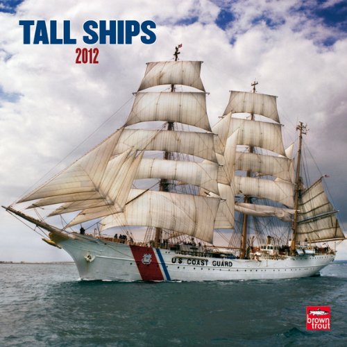 Tall Ships 2012 Square 12X12 Wall Calendar