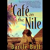 A Cafe on the Nile: Anton Rider Trilogy, Book Two | Bartle Bull