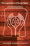 The Legalization of Human Rights: Multidisciplinary Approaches