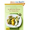 Gesund essen - Die 30-Minuten-K�che f�r Diabetiker
