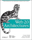  : Web 2.0 Architectures: What entrepreneurs and information architects need to know