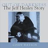 Out of Darkness: The Jeff Healey Story