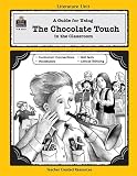 A Guide for Using The Chocolate Touch in the Classroom