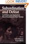 Subordination and Defeat: An Evolutionary Approach To Mood Disorders and Their Therapy