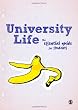 University Life: The Essential Guide for Students (An Amazon.co.uk Exclusive) (Amazon only)