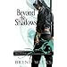 Beyond the Shadows: Night Angel Trilogy Book 3