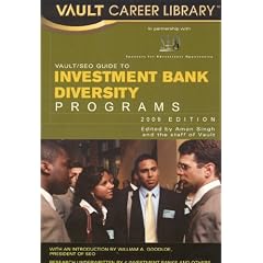 Vault/SEO Guide to Investment Bank Diversity Programs, 2009 Edition (Vault Career Library)