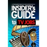 Insider's Guide to TV Jobs ~ Rob Springer