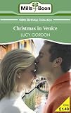 Christmas in Venice (Mills & Boon 100th Birthday Collection) (Mills & Boon 100th Birthday Collection)
