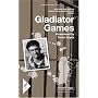 Gladiator Games (Oberon Modern Plays) (Oberon Modern Plays)