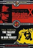 The Last Days of Malcolm X Death of a Prophet/The Tallest Tree in the Forest