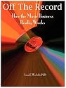 Off the Record: How the Music Business Really Works