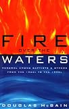 Fire over the waters : renewal among Baptists and others from the 1960s to the 1990s