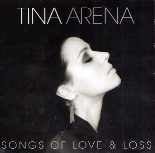 Tina Arena - Songs Of Love And Loss - Zortam Music