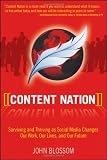 Content Nation: Surviving and Thriving as Social Media Changes Our Work, Our Lives, and Our Future