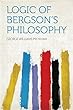 Logic of Bergson's Philosophy