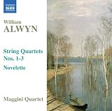 Alwyn: String Quartets Nos.1-3 / Novelette