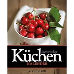 Literarischer K�chen-Kalender 2012: Wochenkalender